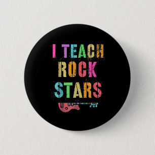 I Teach Rockstars Band Vibes Teacher Rocks My Musi Button