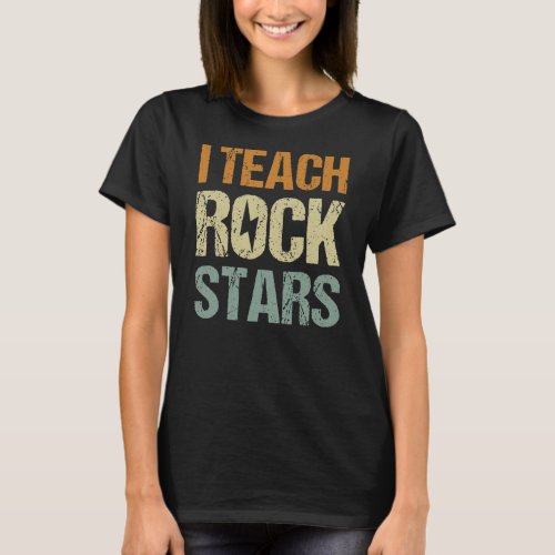 I Teach Rockstars Funny Music Teacher Back to T_Shirt