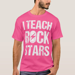 I Teach Rockstars Shirt Funny Music Teacher Back T