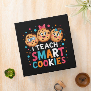 I Teach Smart Cookies Back to School Teacher 3 Ring Binder