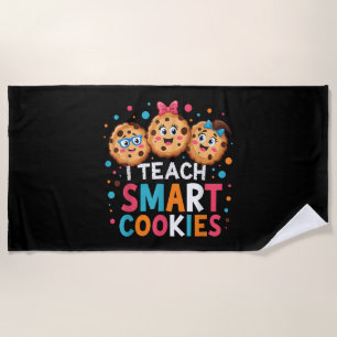 I Teach Smart Cookies Back to School Teacher Beach Towel