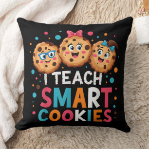I Teach Smart Cookies Back to School Teacher Throw Pillow