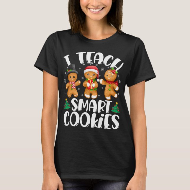 I Teach Smart Cookies Christmas Teacher Cute Ginge T-Shirt (Front)