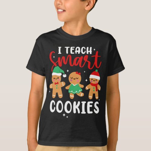 I Teach Smart Cookies Gingerbread Christmas Pajama T_Shirt