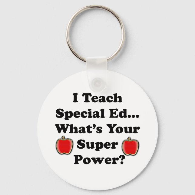 I Teach Special Ed. Keychain (Front)