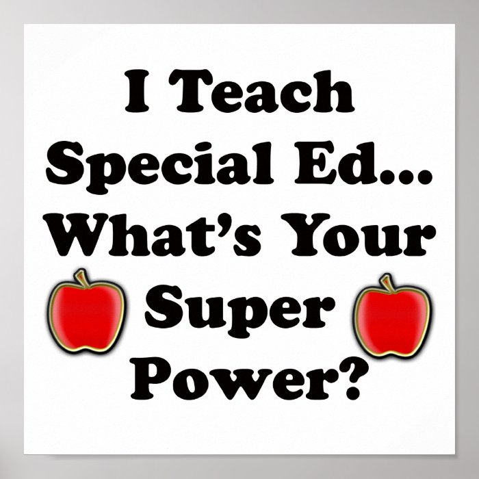 I Teach Special Ed. Print
