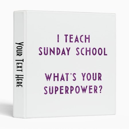 I Teach Sunday School What's Your Superpower? Binder