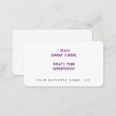 I Teach Sunday School What's Your Superpower? Business Card (Front/Back)