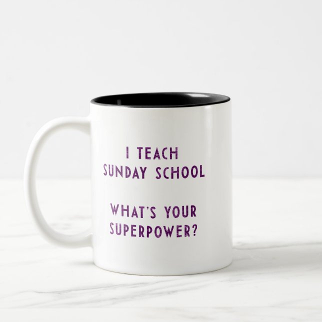 I Teach Sunday School What's Your Superpower? Two-Tone Coffee Mug (Left)