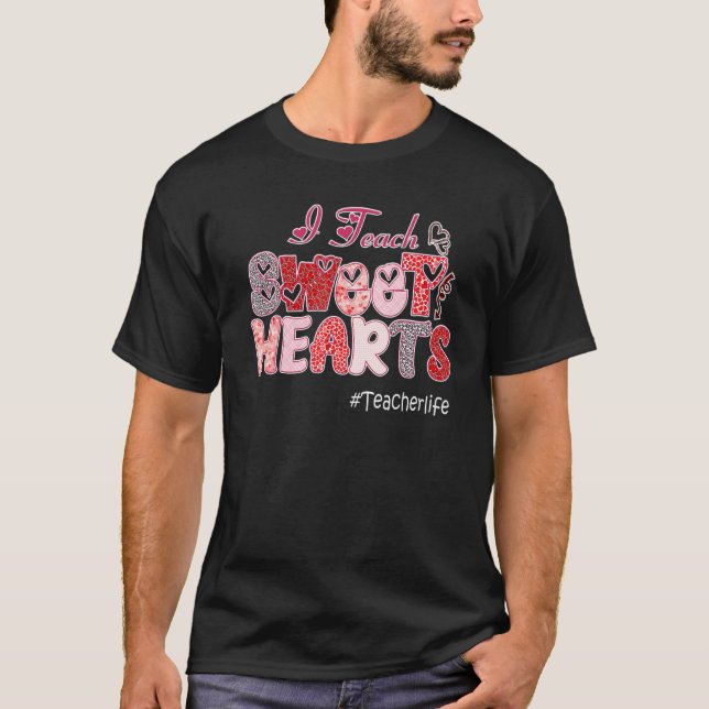 I Teach Sweet Hearts Leopard Teacher Life Valentin T-Shirt (Front)