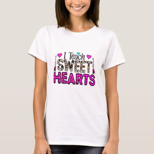 I Teach Sweet Hearts T_Shirt