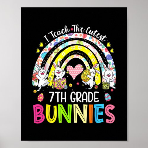 I Teach The Cutest 7th Grade Bunnies Teacher Poster