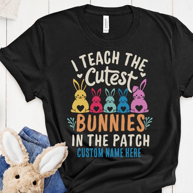 I Teach The Cutest Bunnies Personalized Tee (Creator Uploaded)