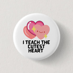 I teach the cutest hearts button