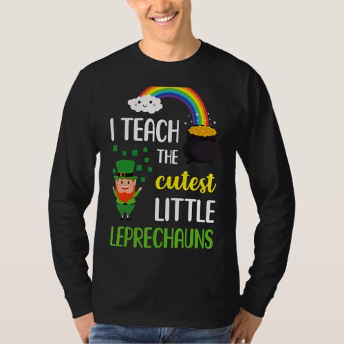 I Teach The Cutest Little Leprechaun St Patricks D T_Shirt