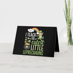 I Teach The Cutest Little Leprechauns Irish Teache Thank You Card