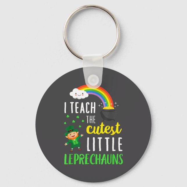 I Teach The Cutest Little Leprechauns School Cute  Keychain (Front)