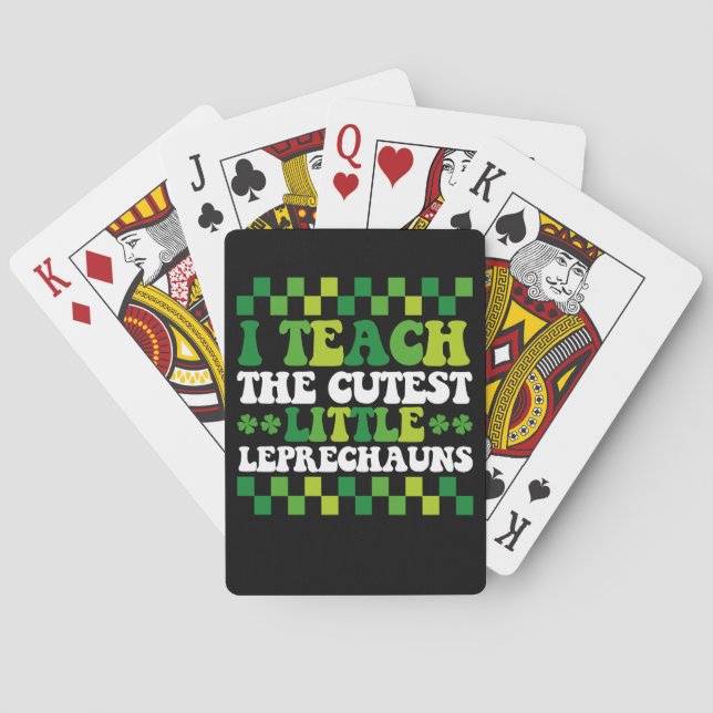 I Teach The Cutest Little Leprechauns Teacher Poker Cards (Back)