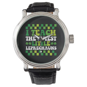 I Teach The Cutest Little Leprechauns Teacher Watch
