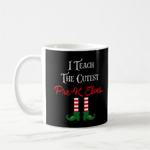 I Teach The Cutest Pre-K Elves Funny Christmas Tea Coffee Mug