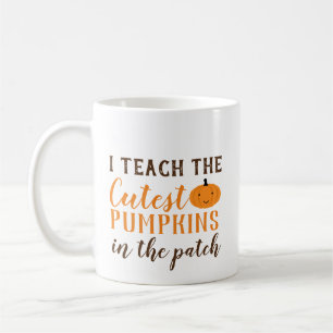 I Teach the Cutest Pumpkins in the Patch Halloween Coffee Mug
