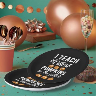 I Teach the Cutest Pumpkins in the Patch Paper Plates