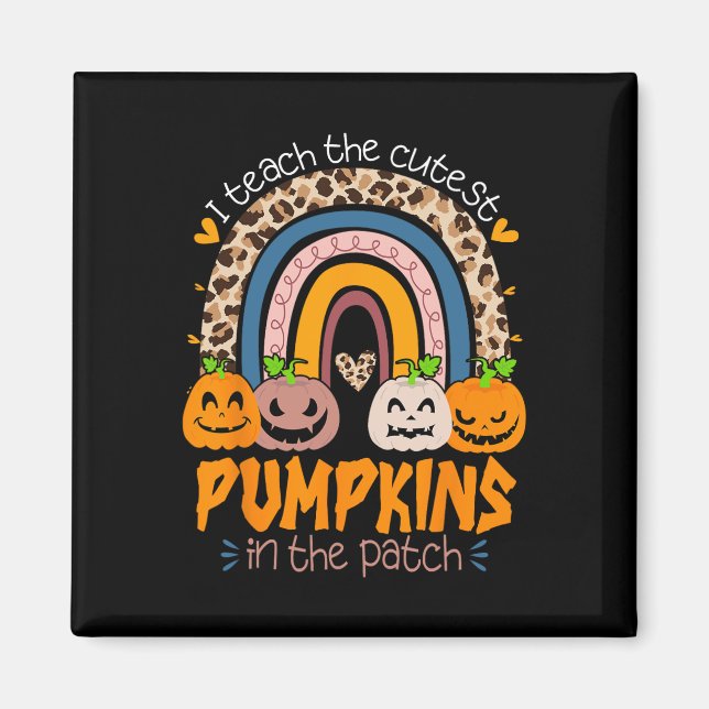 I Teach The Cutest Pumpkins In The Patch Retro Tea Magnet (Front)