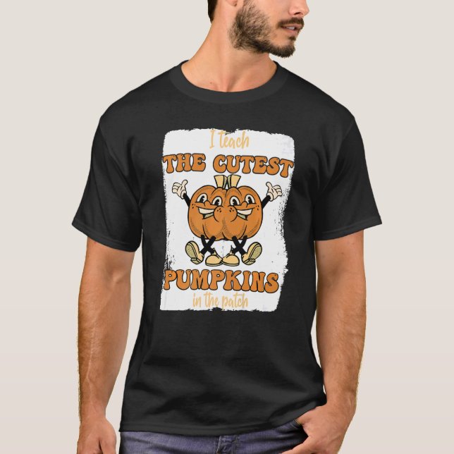 I Teach The Cutest Pumpkins In The Patch Retro Tea T-Shirt (Front)