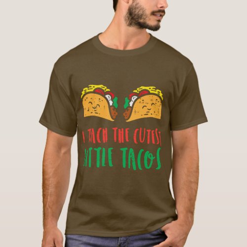 I Teach The Cutest Tacos Cinco De Mayo Teacher Men T_Shirt