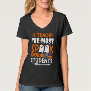 I Teach The Most Spook Tacular Students 1st Grade T-Shirt