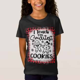 I Teach The Smartest Cookies Gingerbread Teacher C T-Shirt