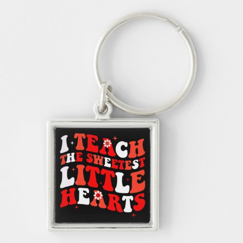 I Teach The Sweetest Hearts Groovy Teacher Keychain