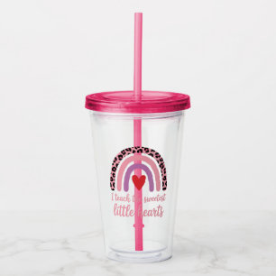 I Teach The Sweetest Hearts Rainbow Teacher  Acrylic Tumbler