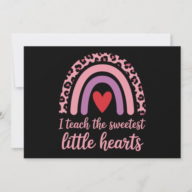 I Teach The Sweetest Hearts Rainbow Teacher  Holiday Card (Front)