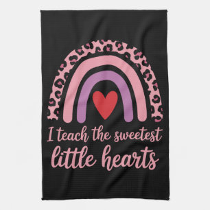 I Teach The Sweetest Hearts Rainbow Teacher Kitchen Towel