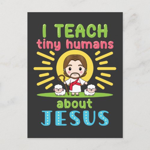 I Teach Tiny Humans About Jesus Christian Teacher Postcard
