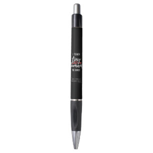 I Teach Tiny Humans To Dance Personalized Teacher Pen