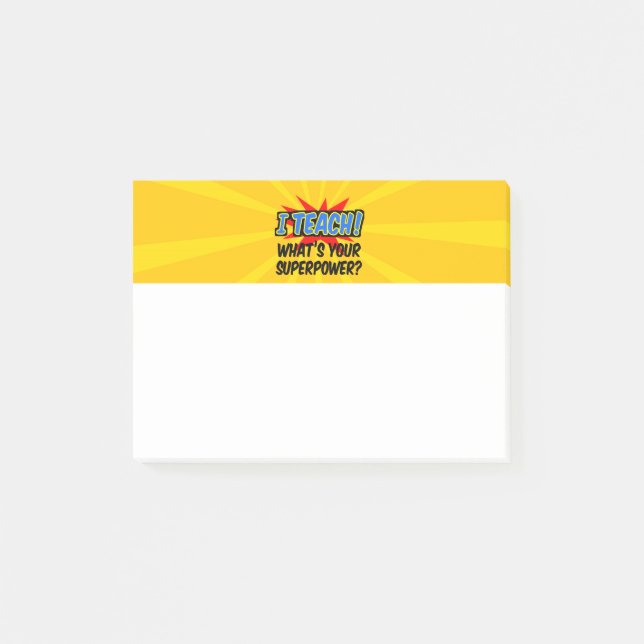 I Teach What's Your Superpower Superhero Teacher Post-it Notes (Front)