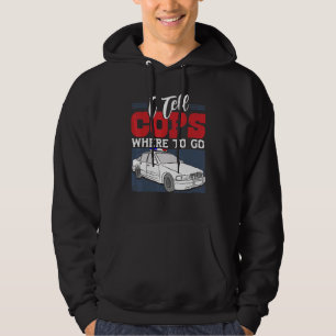 I Tell Cops Where To Go Dispatcher 911 Emergency Hoodie