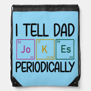 I Tell Dad Jokes Periodically Drawstring Bag
