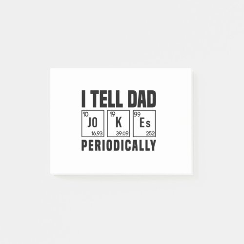 I Tell Dad Jokes Periodically  Fathers Day Post_it Notes