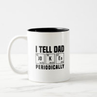 I Tell Dad Jokes Periodically | Father's Day Two-Tone Coffee Mug