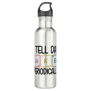 I Tell Dad Jokes Periodically Stainless Steel Water Bottle