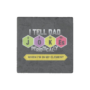 I Tell Dad Jokes Periodically Stone Magnet