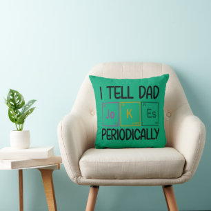 I Tell Dad Jokes Periodically Throw Pillow