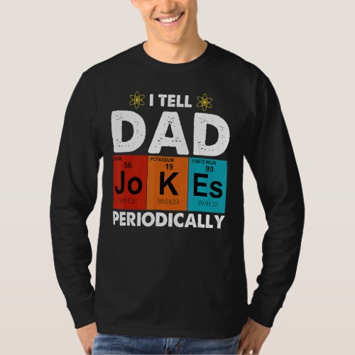 I Tell Dad Jokes Periodically  Vintage Fathers Day T_Shirt