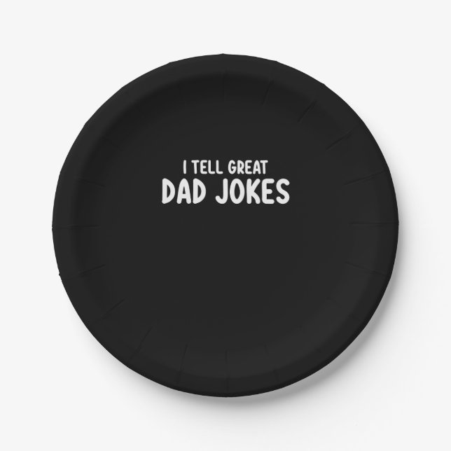 I Tell Great Dad Jokes Paper Plates (Front)