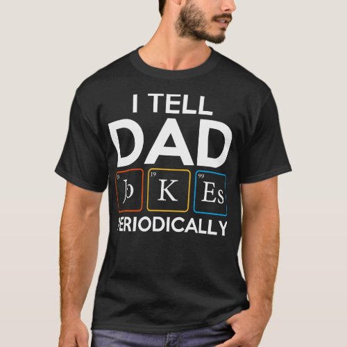 I Tell  Periodically T_Shirt