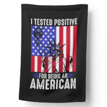 I Tested Positive For Being An American