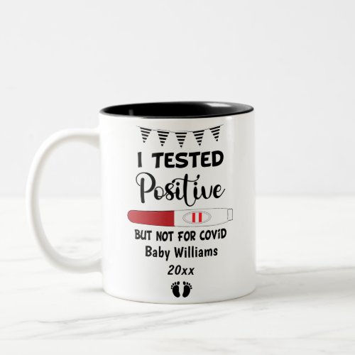 I Tested Positive Funny Pregnancy Baby Expecting Two_Tone Coffee Mug